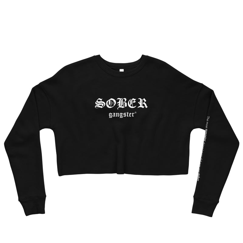 Sober Gangster Crop Sweatshirt