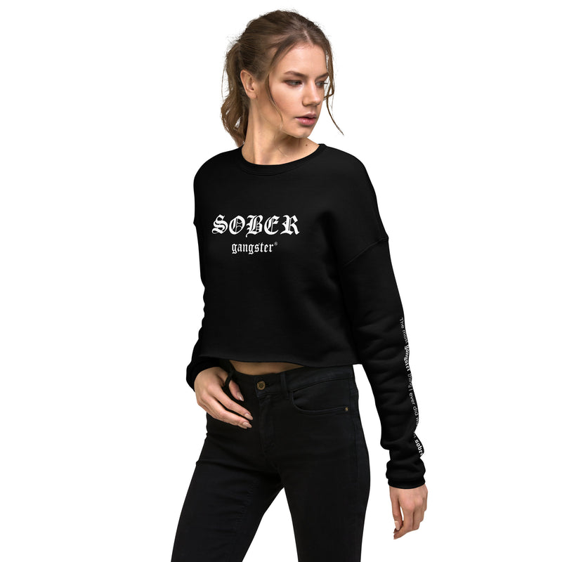 Sober Gangster Crop Sweatshirt